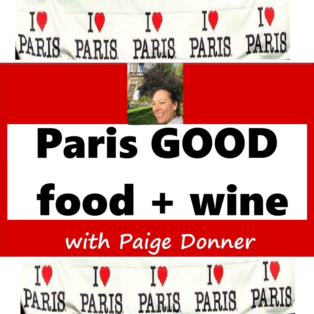 Paris Podcast by Paige Donner Paris GOOD food + wine